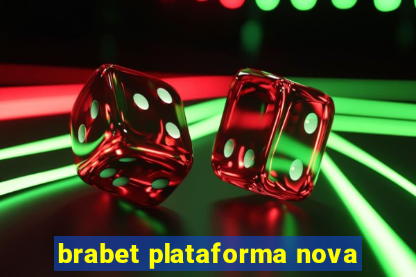 brabet plataforma nova